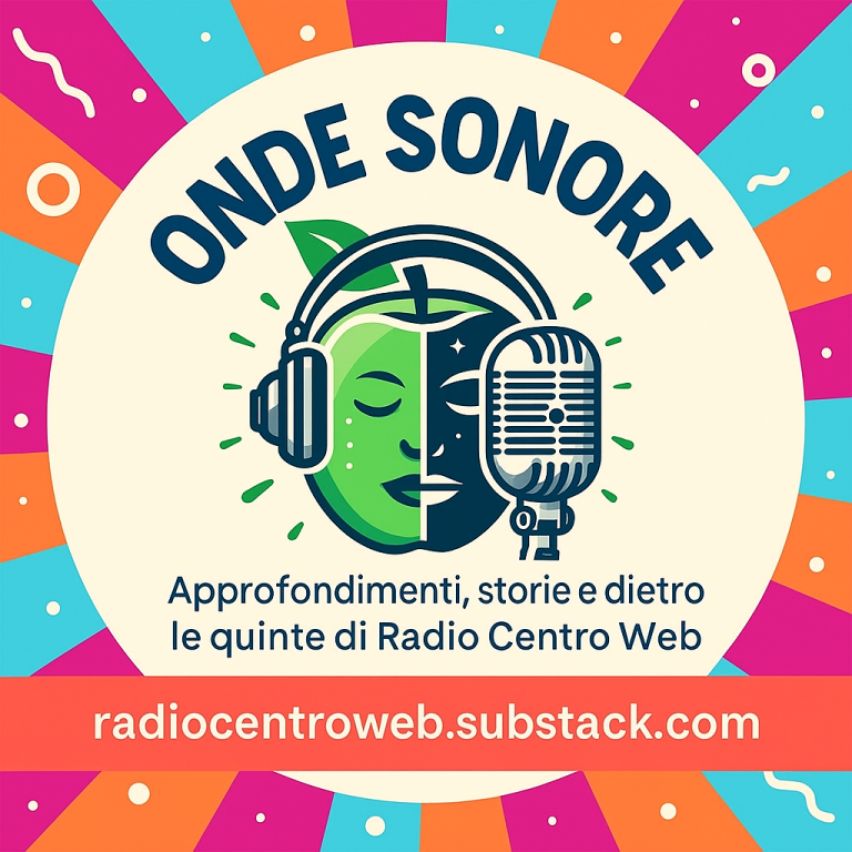 Onde Sonore – Il canale su SubStack di Radio Centro Web